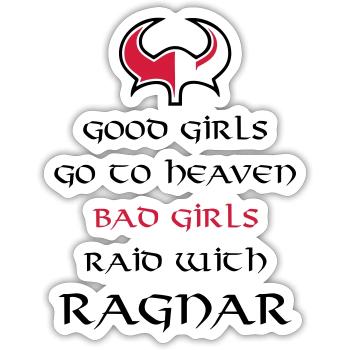 Bad Girls Raid With Ragnar - Sticker taille S (10 x 10 cm) - blanc mat - Devant