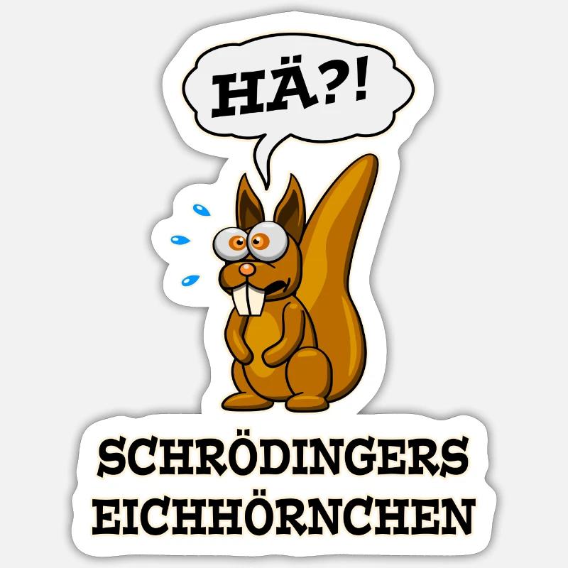 Schrödingers Eichhörnchen Sticker Größe S (10 x 10 cm)