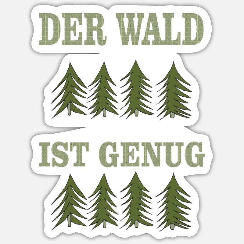 LA forêt suffit Sticker taille S (10 x 10 cm)