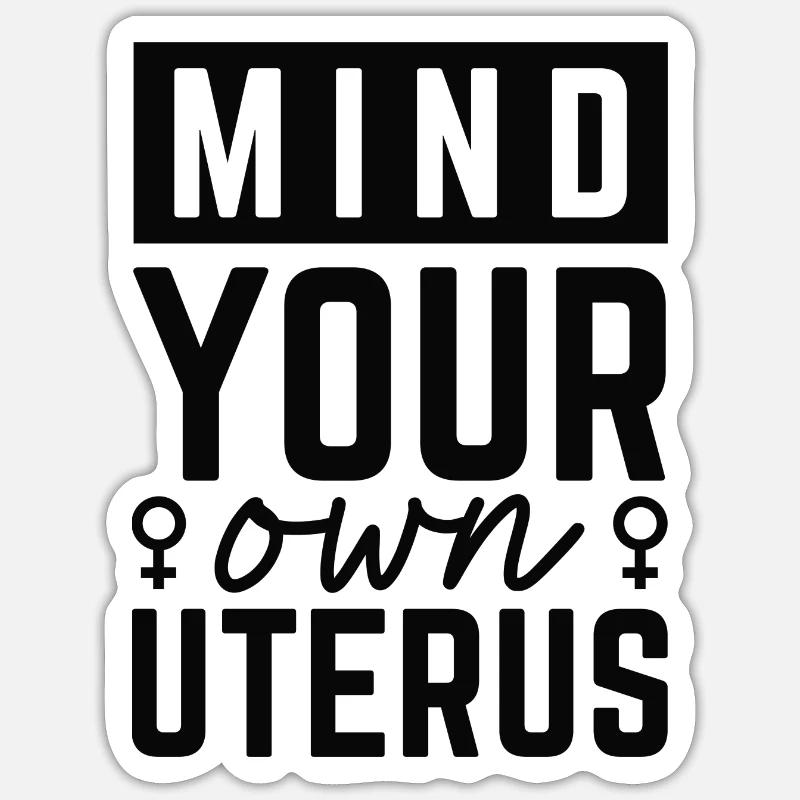 Achten Sie auf Ihre eigene Gebärmutter Sticker Größe S (10 x 10 cm)
