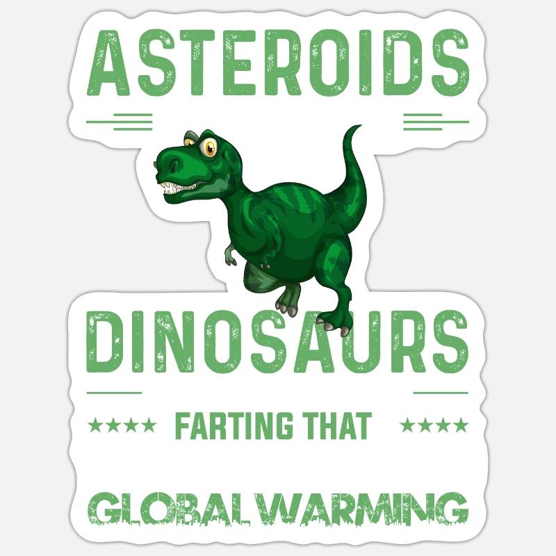 Asteroids Dinosaurs Global Warming Sticker taille S (10 x 10 cm)