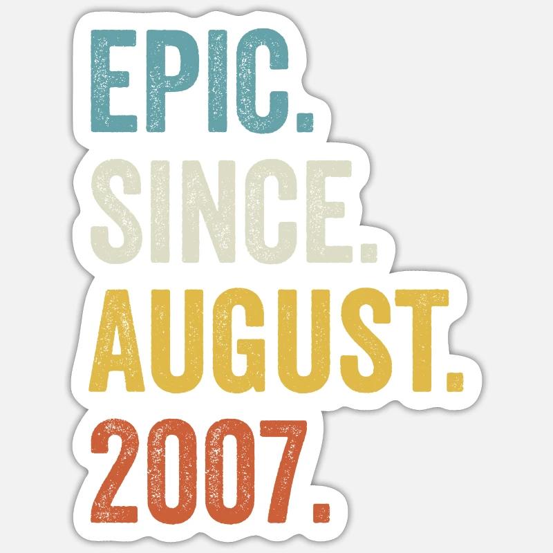 Epic Since August 2007 15. Geburtstag - Sticker Größe S (10 x 10 cm) - Mattweiß