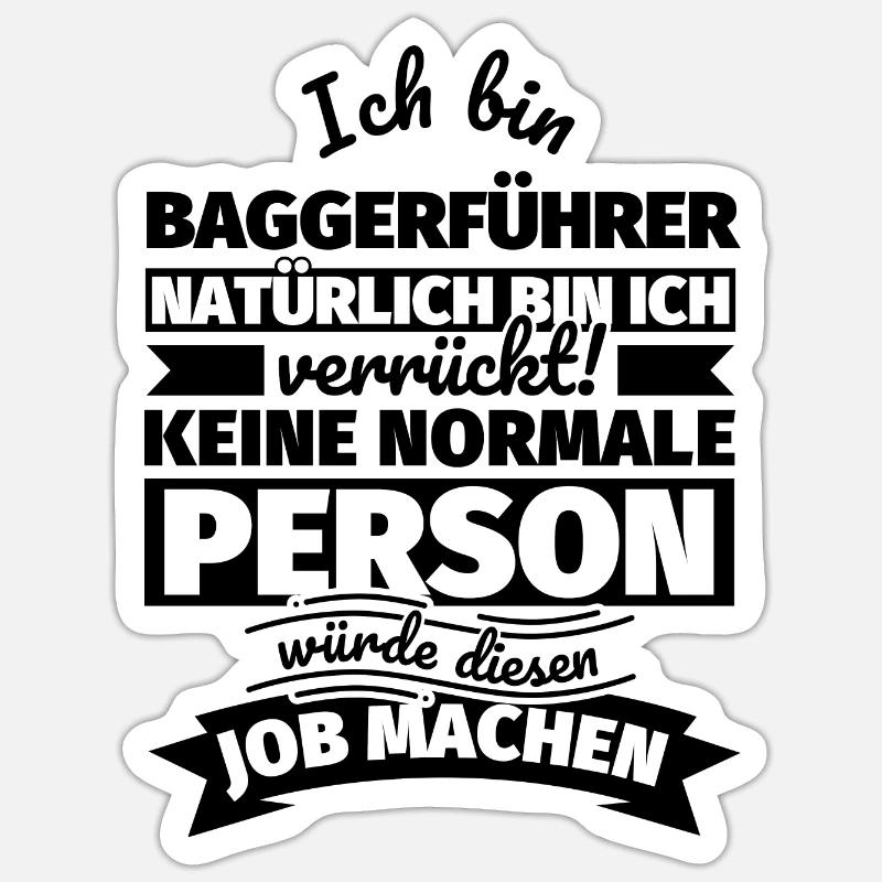 Baggerführer Geschenke Sticker Größe S (10 x 10 cm)