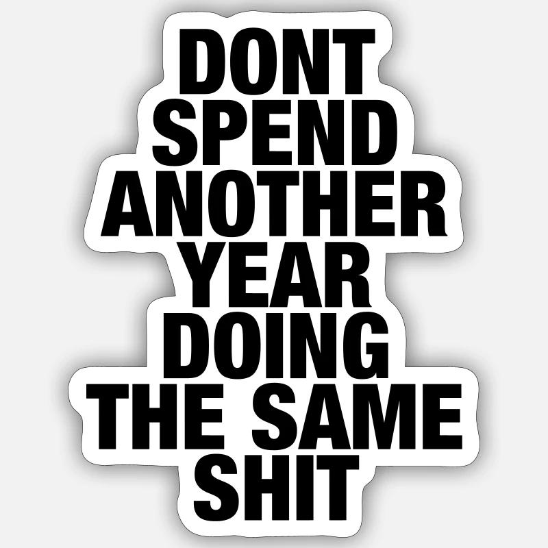 Not the Same Shit - Sticker Größe S (10 x 10 cm) - Mattweiß