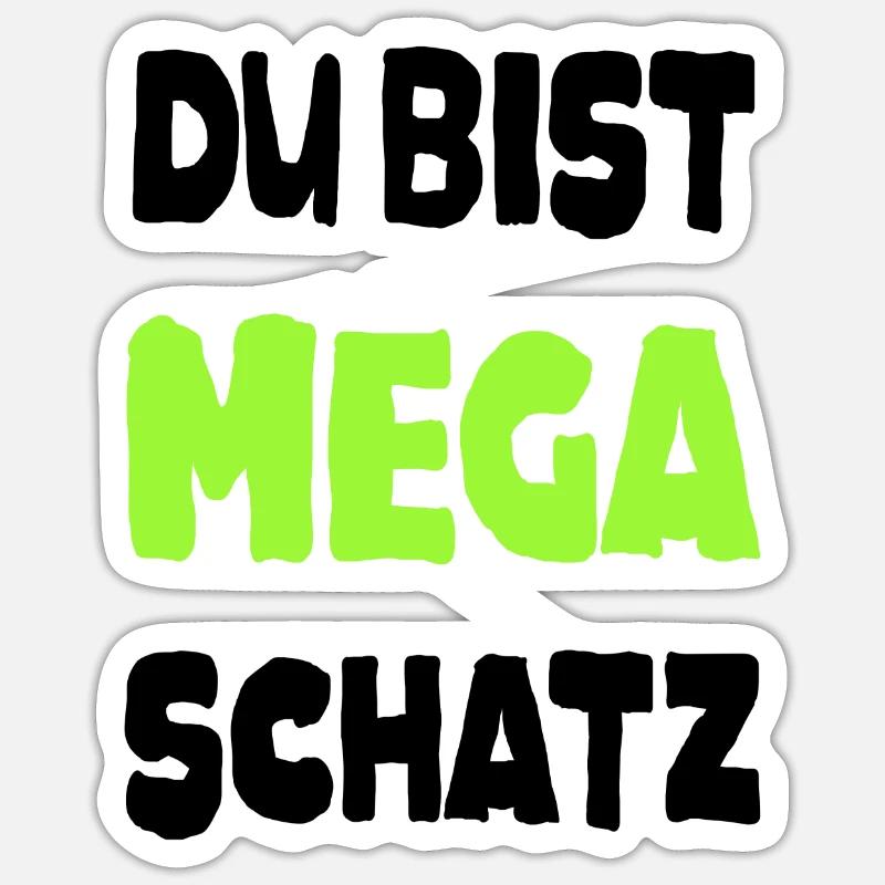 Spruch Mega Schatz Liebling Pärchen Liebe Super - Sticker Größe S (10 x 10 cm) - Mattweiß