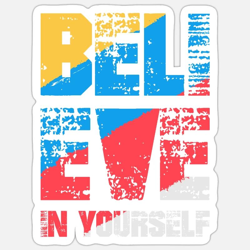 Glaube an dich selbst - Sticker Größe S (10 x 10 cm) - Mattweiß