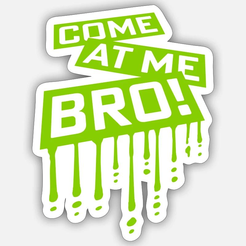 Viens à moi bro - Sticker taille S (10 x 10 cm) - blanc mat