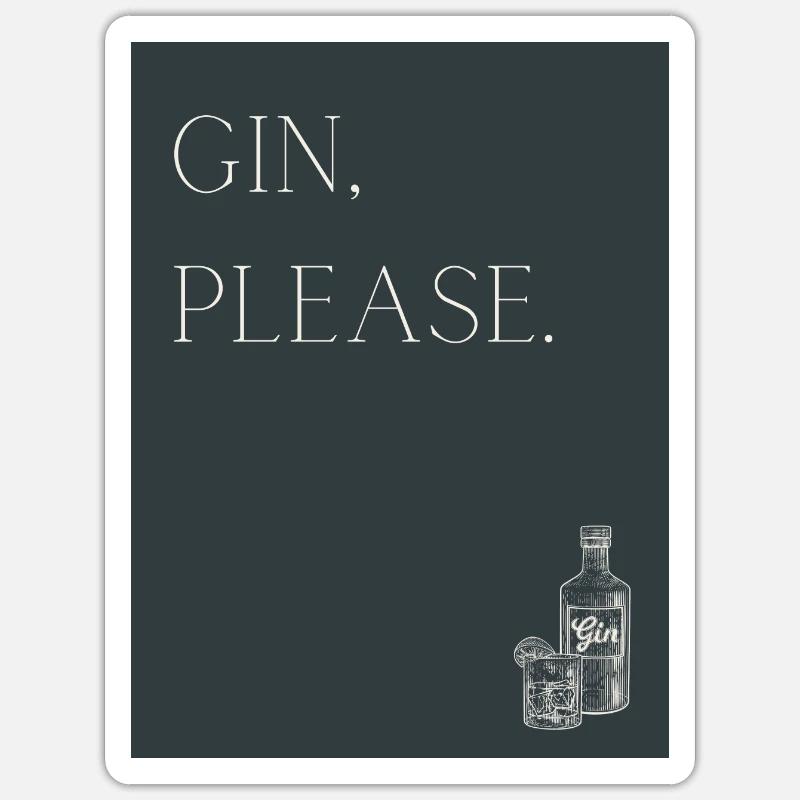 Gin Please - Trinkspruch Sticker Größe S (10 x 10 cm)