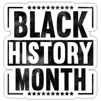 Black History Month - Sticker size S (10 x 10 cm) - white matte - Front