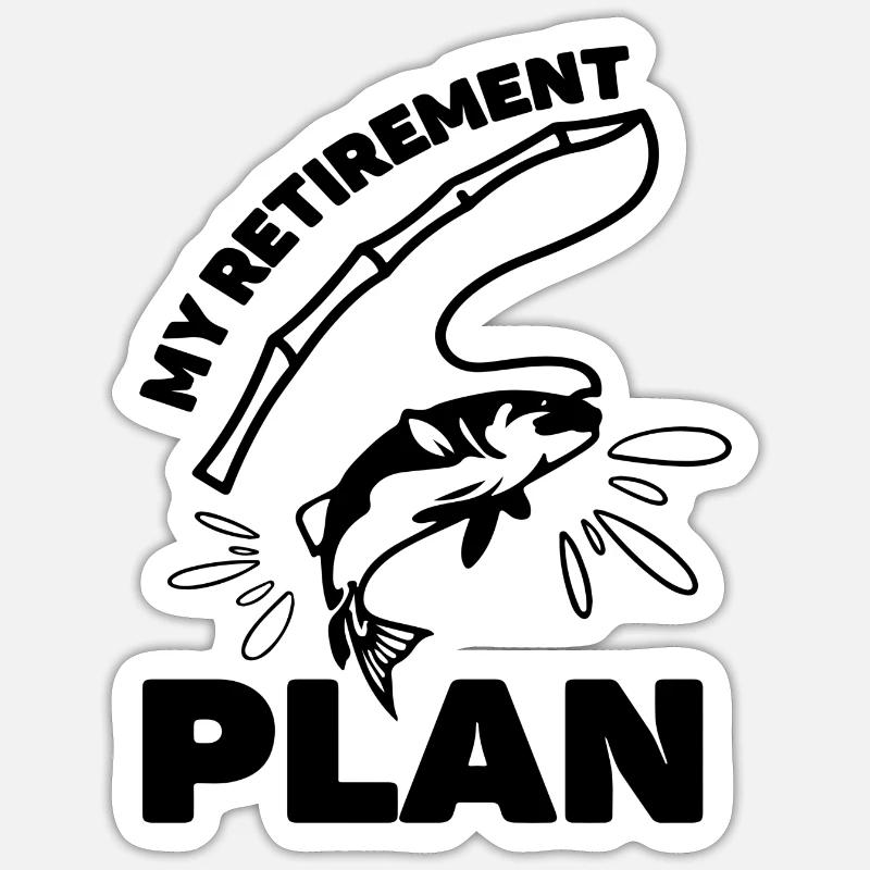 My Retirement Plan - Sticker size S (10 x 10 cm) - white matte