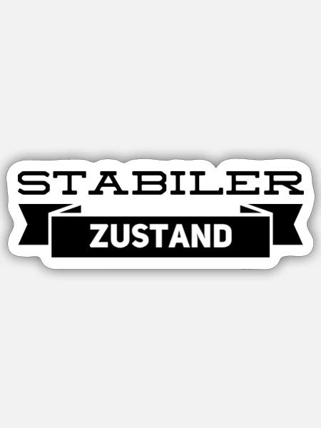 mein Zustand ist stabil - Sticker Größe S (10 x 10 cm) - Mattweiß