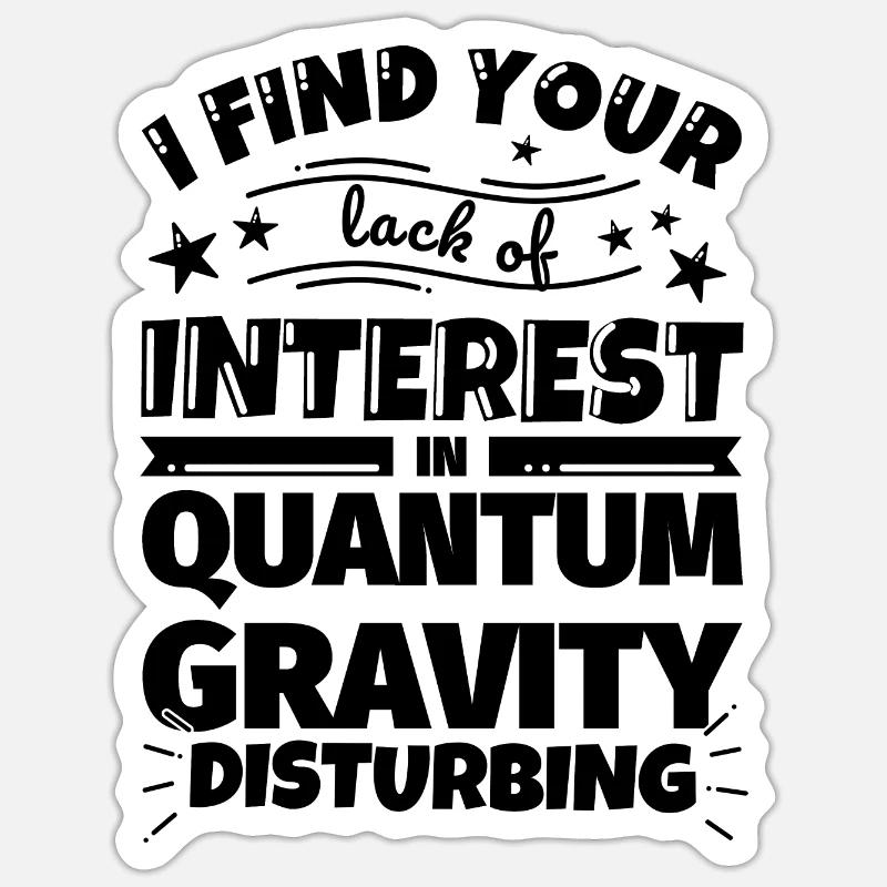 Quantengravitation lustiges Geschenk - Sticker Größe S (10 x 10 cm) - Mattweiß