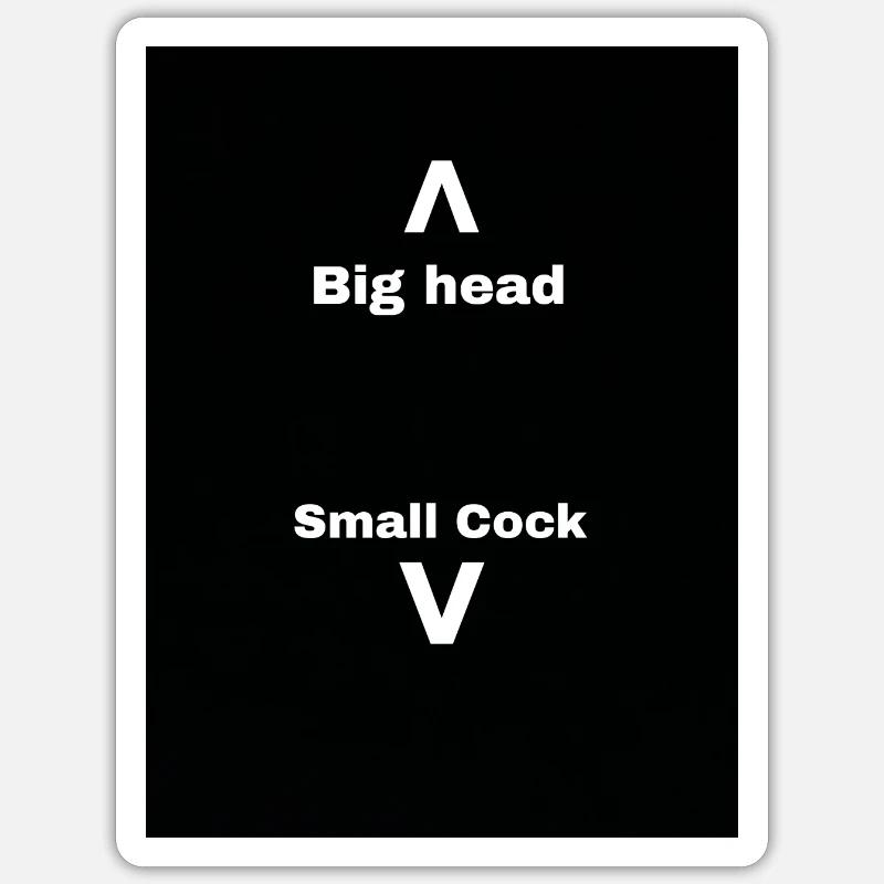 Big head Small ... - Sticker Größe S (10 x 10 cm) - Mattweiß
