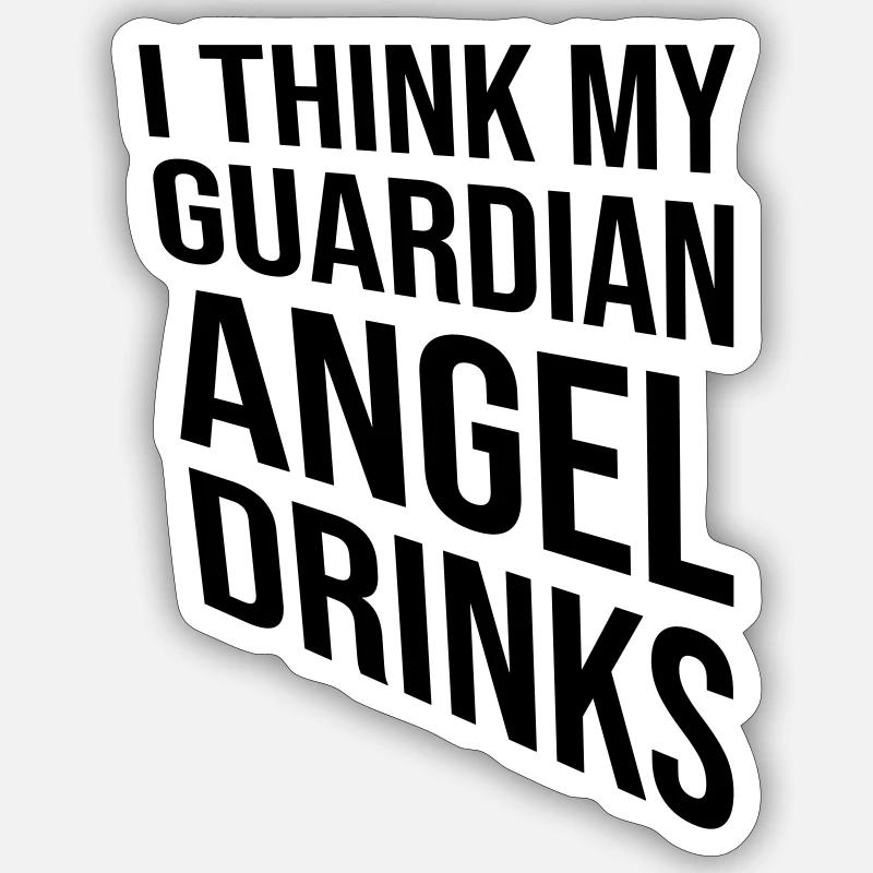 I think my guardian angel drinks Sticker Größe S (10 x 10 cm)