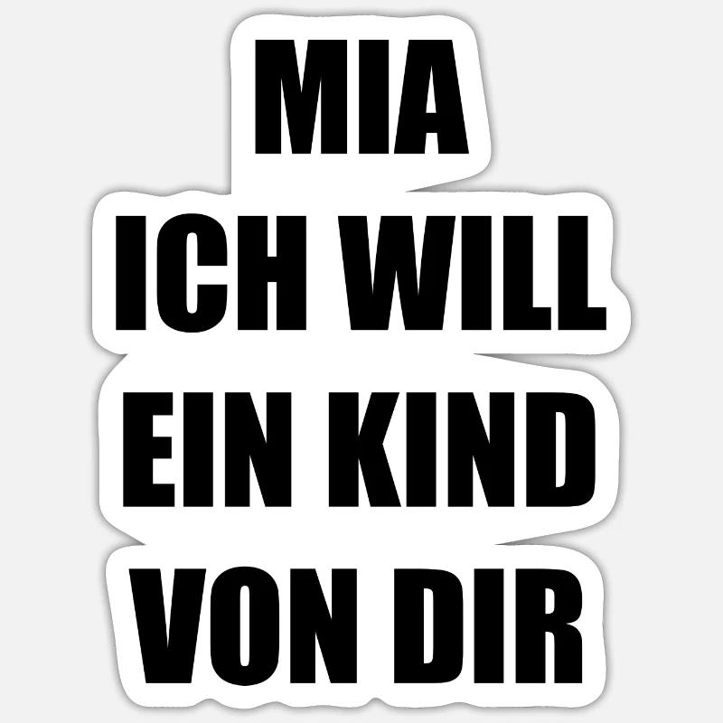 Mia Ich Will Ein Kind Von Dir Sticker Größe S (10 x 10 cm)