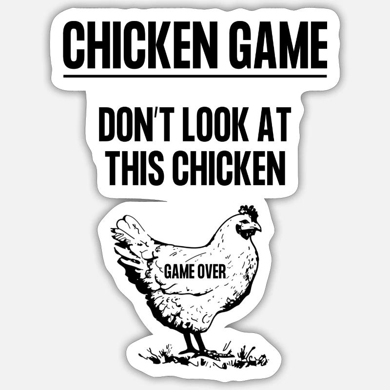 Chicken Game - Sticker size S (10 x 10 cm) - white matte