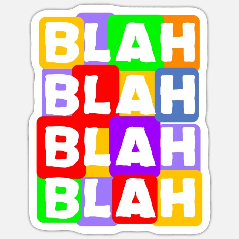 Bla bla bla - Sticker taille S (10 x 10 cm) - blanc mat