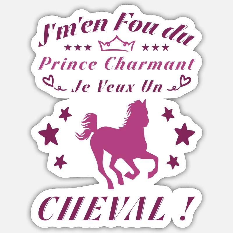 Ich schere mich einen Dreck um den Märchenprinzen, ich will ein Pferd Sticker Größe S (10 x 10 cm)