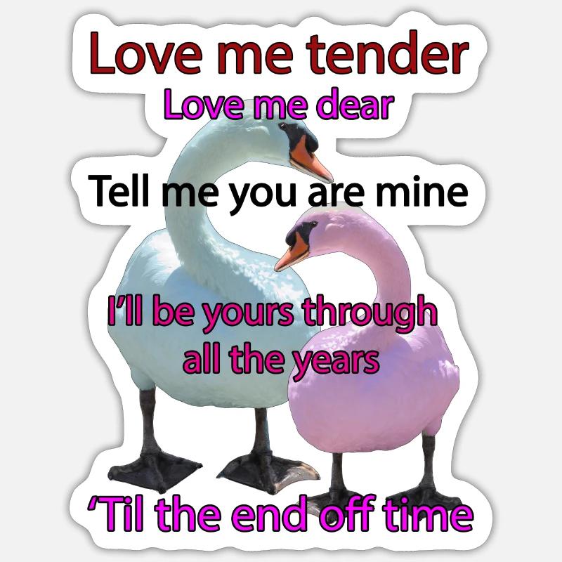 Love me tender Sticker size S (10 x 10 cm)