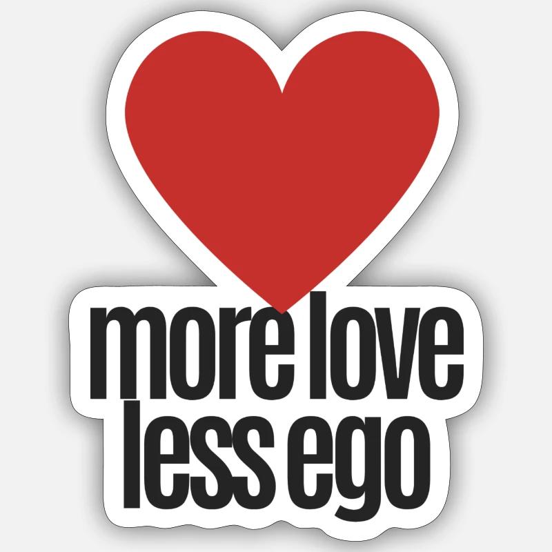 Plus d'amour, moins d'ego - Sticker taille S (10 x 10 cm) - blanc mat
