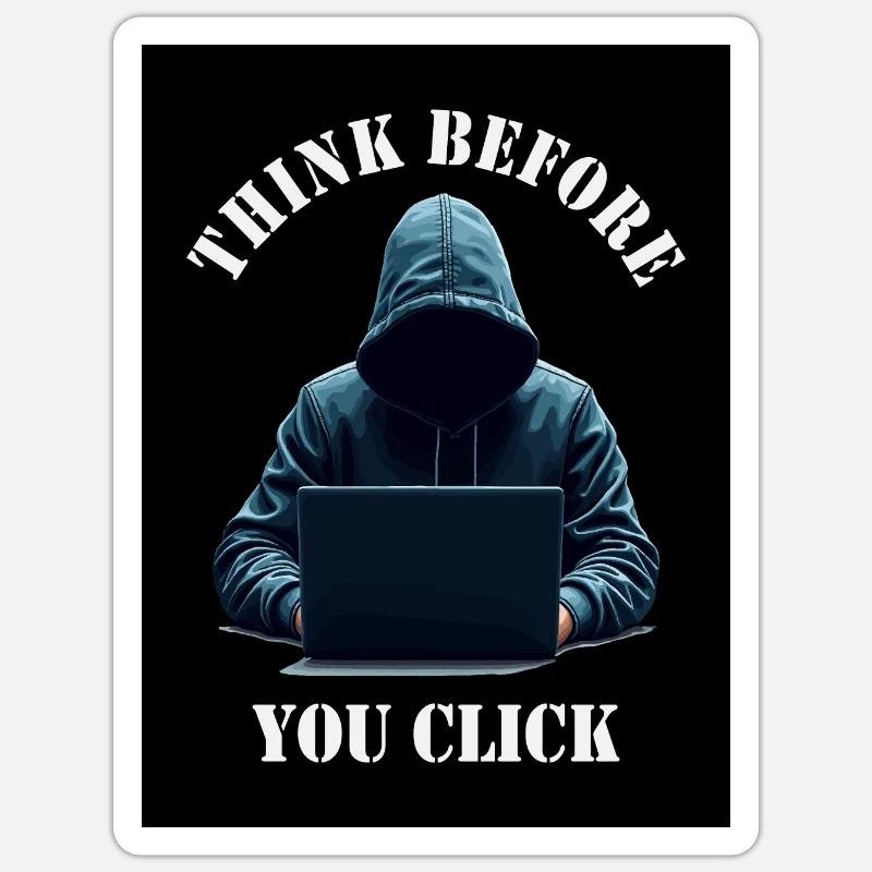 Think Before You Click - Cybersecurity Awareness Sticker size S (10 x 10 cm)