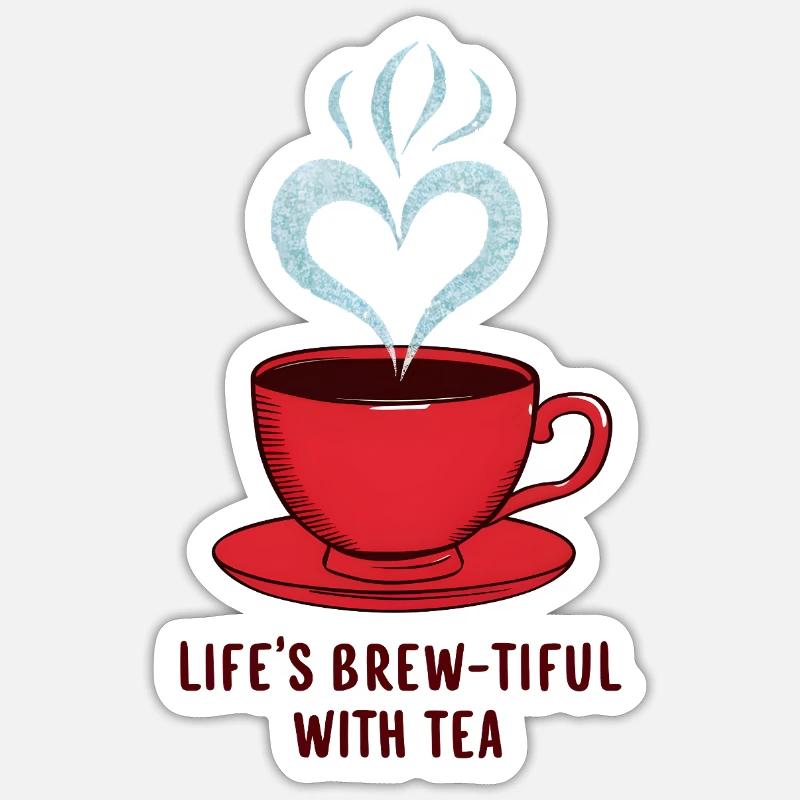 Life's Brew-tiful with Tea - Sticker size S (10 x 10 cm) - white matte