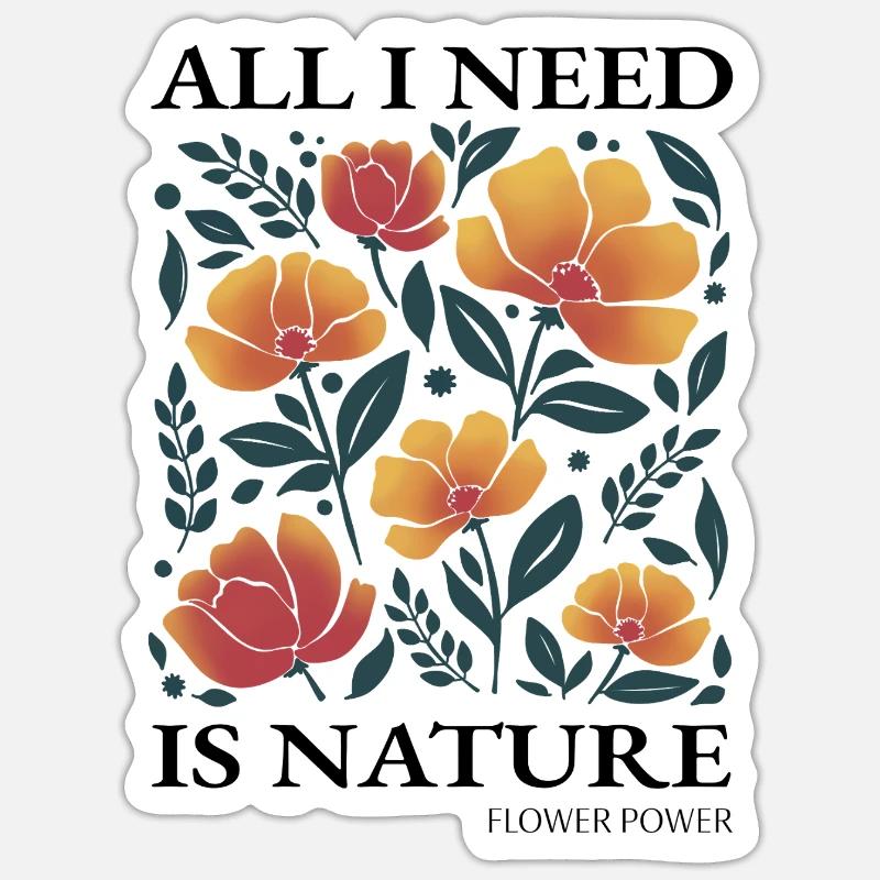 Stylized floral pattern "All I need is Nature" Sticker size S (10 x 10 cm)