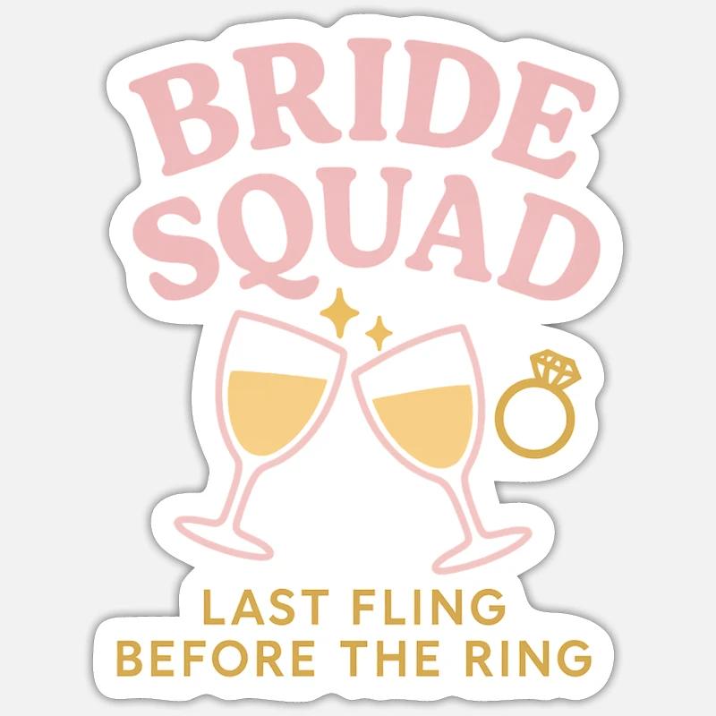 Bride Squad Sticker size S (10 x 10 cm)