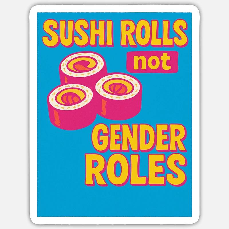 Sushi-Rollen sind keine Geschlechterrollen - Sticker Größe S (10 x 10 cm) - Mattweiß