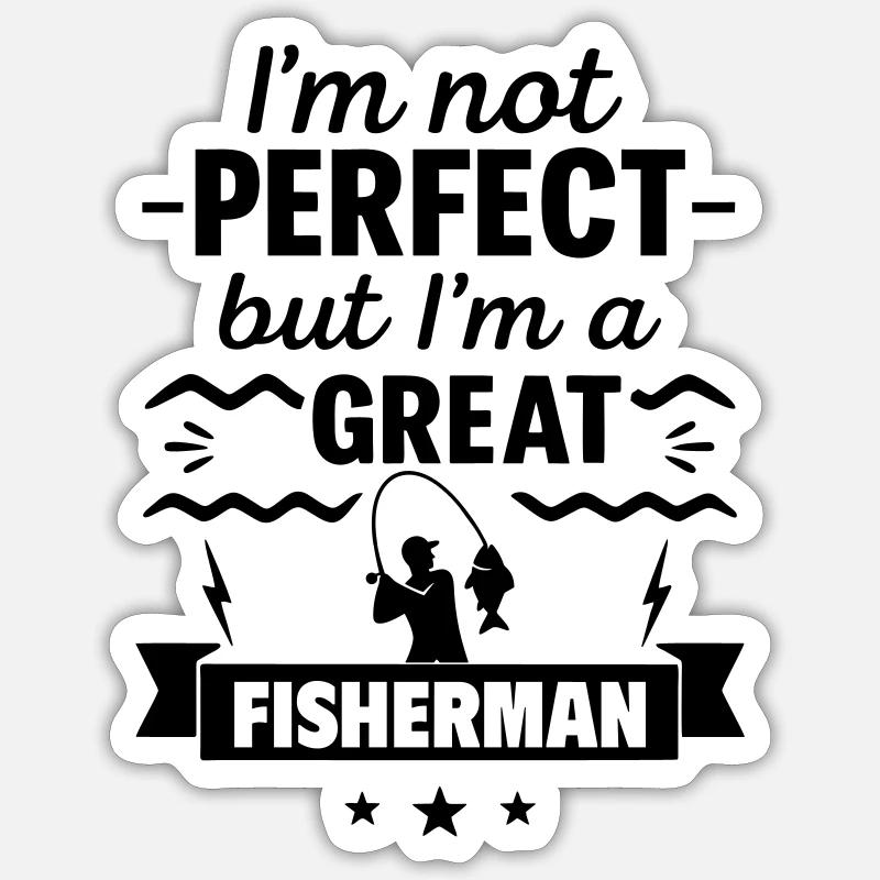 Pas parfait mais super pêcheur Sticker taille S (10 x 10 cm)