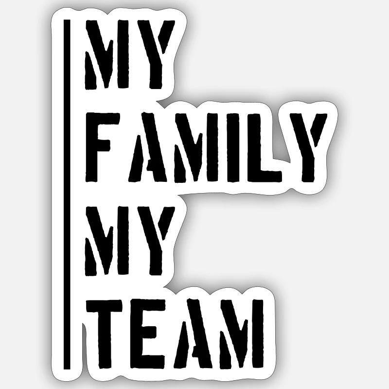 Dicton de l’équipe familiale - Sticker taille S (10 x 10 cm) - blanc mat
