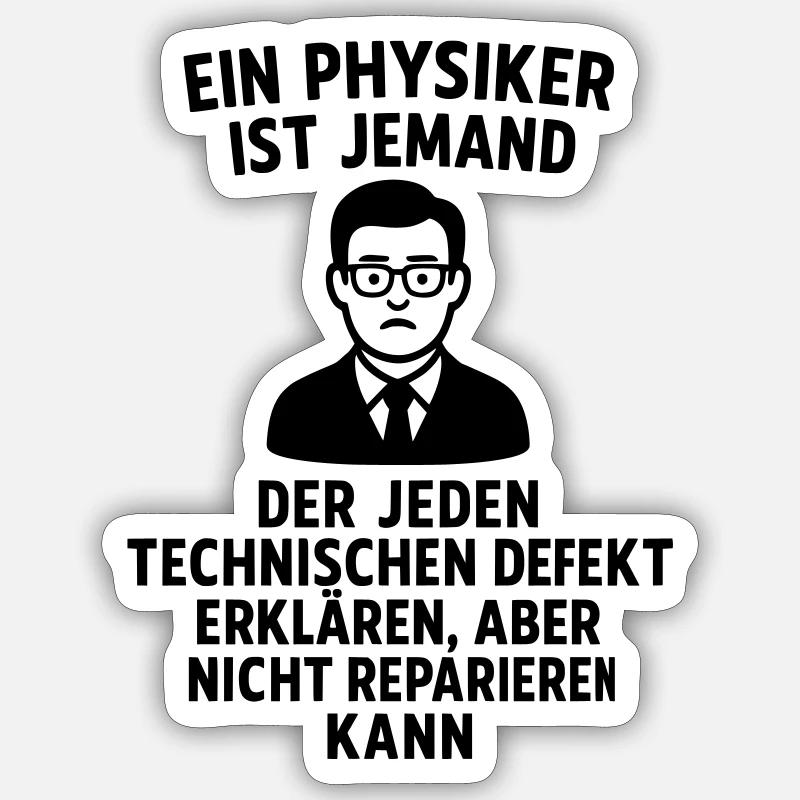 Physicist Explanation Definition Funny - Sticker size S (10 x 10 cm) - white matte