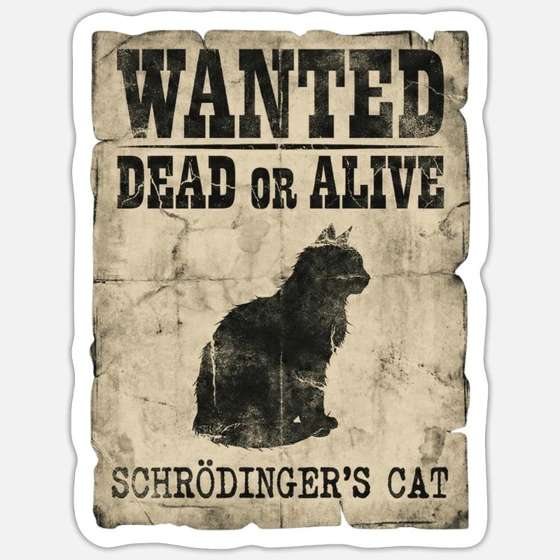 Schrödingers Katze gesucht Tot-oder-lebendig Physik-Wortspiel - Sticker Größe S (10 x 10 cm) - Mattweiß
