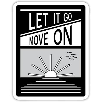 Laissez tomber. Passe à autre chose. - Sticker taille S (10 x 10 cm) - blanc mat - Devant