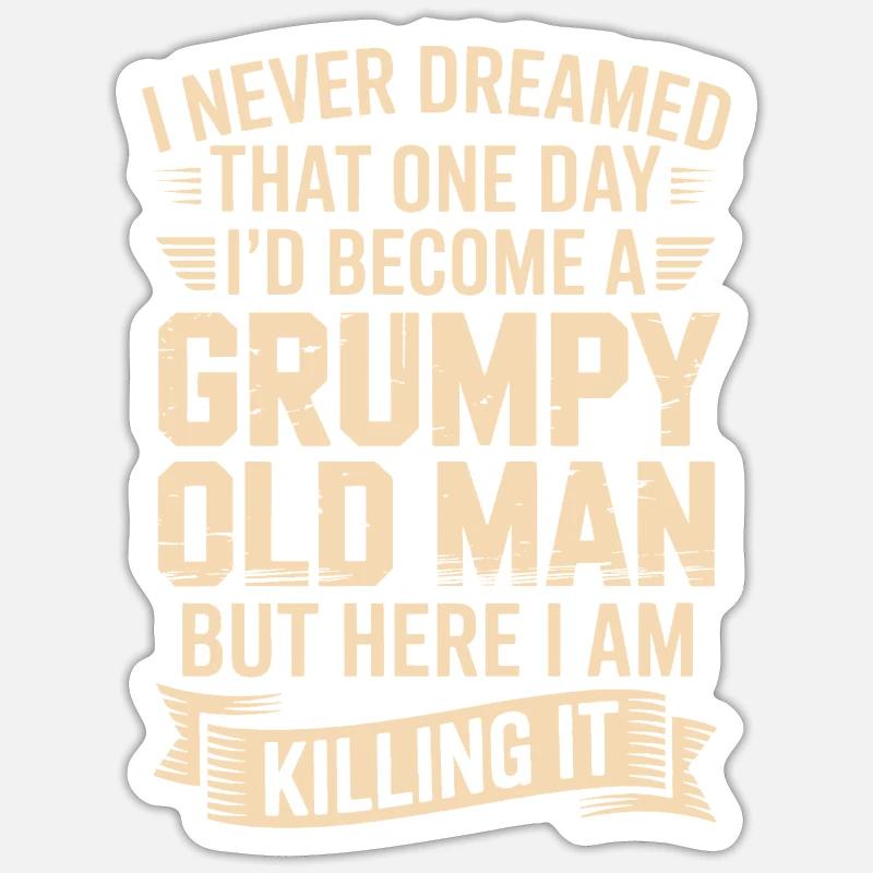 Grumpy Old Man: Es töten - Sticker Größe S (10 x 10 cm) - Mattweiß