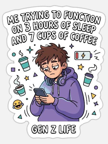 Gen Z Leben Schlafmangel Kaffee - Sticker Größe S (10 x 10 cm) - Mattweiß