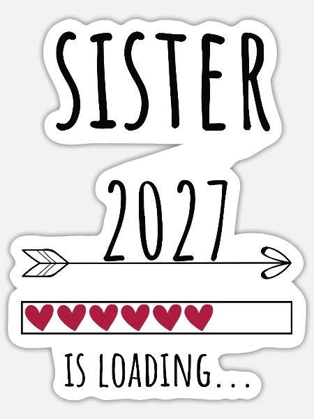 Pregnancy Announcement – Schwester 2027 Geschenk - Sticker Größe S (10 x 10 cm) - Mattweiß