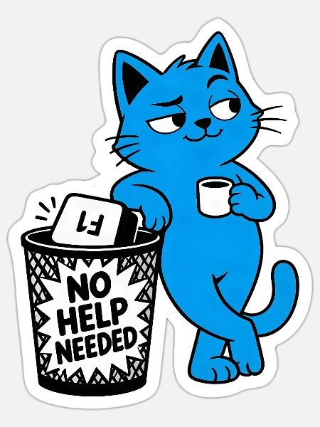 Chat-Geek-Rebell – Keine Hilfe gebraucht - Sticker Größe S (10 x 10 cm) - Mattweiß