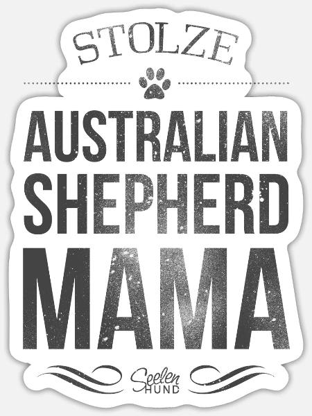 Stolze Australian Shepherd Mama - Sticker Größe S (10 x 10 cm) - Mattweiß