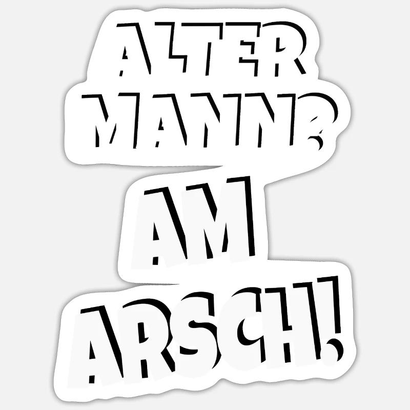 Alter Mann - Am Arsch (hell) - Sticker Größe S (10 x 10 cm) - Mattweiß