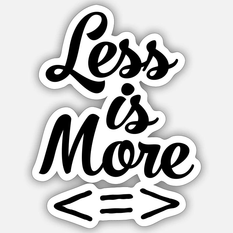 Less Is More - Sticker taille S (10 x 10 cm) - blanc mat