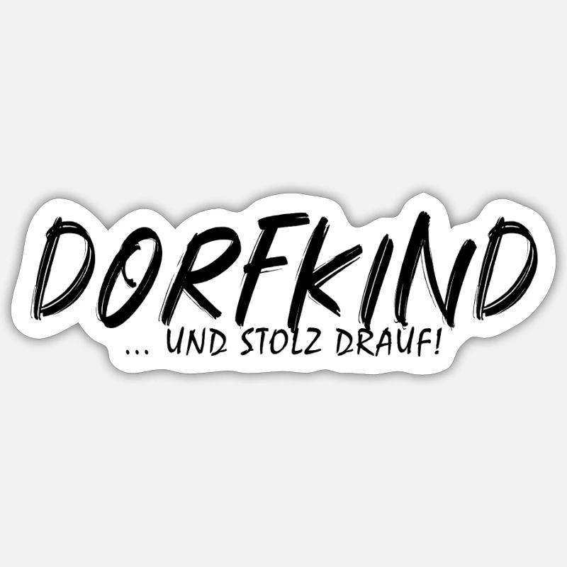 Dorfkind cooler Spruch stolz Geschenkidee - Sticker Größe S (10 x 10 cm) - Mattweiß