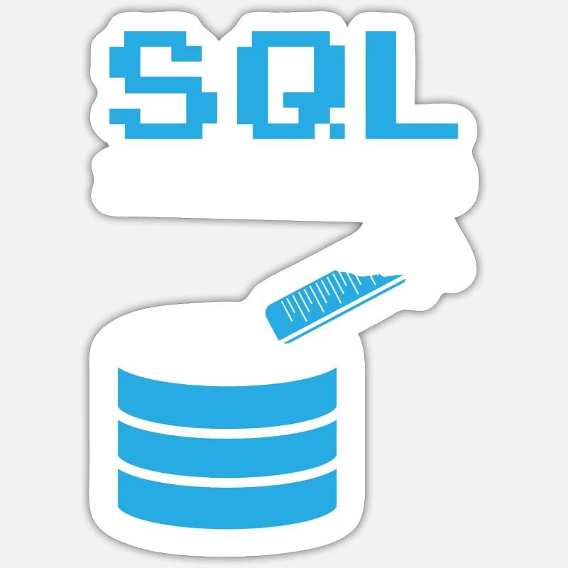 SQL Injection For SQL database admins Sticker size S (10 x 10 cm)