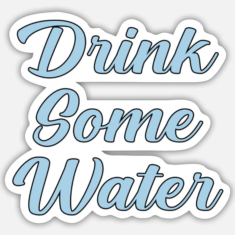 Buvez de l’eau scripte - Sticker taille S (10 x 10 cm) - blanc mat