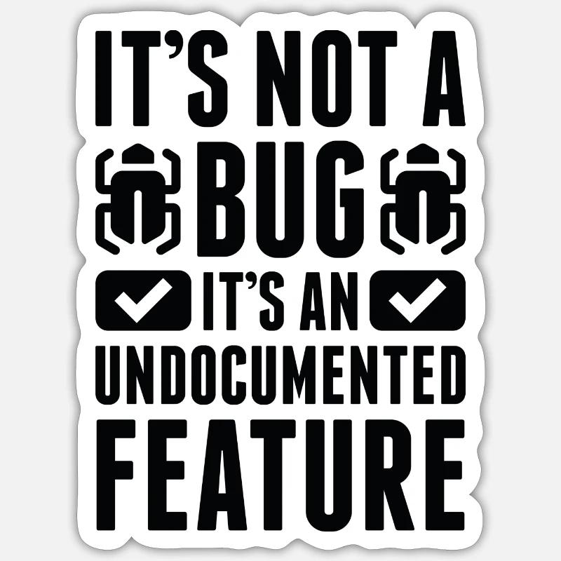 Ce n'est pas un bug Sticker taille S (10 x 10 cm)