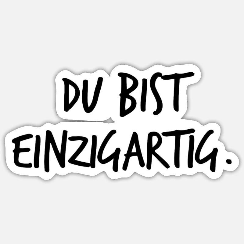 Du bist einzigartig. - Sticker Größe S (10 x 10 cm) - Mattweiß