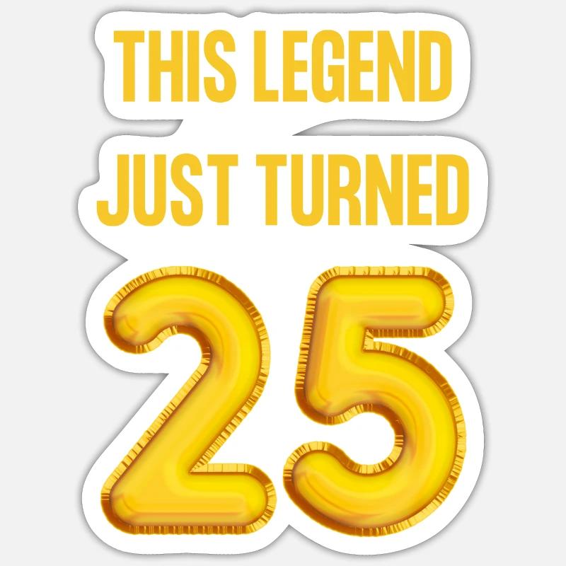 Diese Legende drehte gerade 25 Geburtstag - Sticker Größe S (10 x 10 cm) - Mattweiß