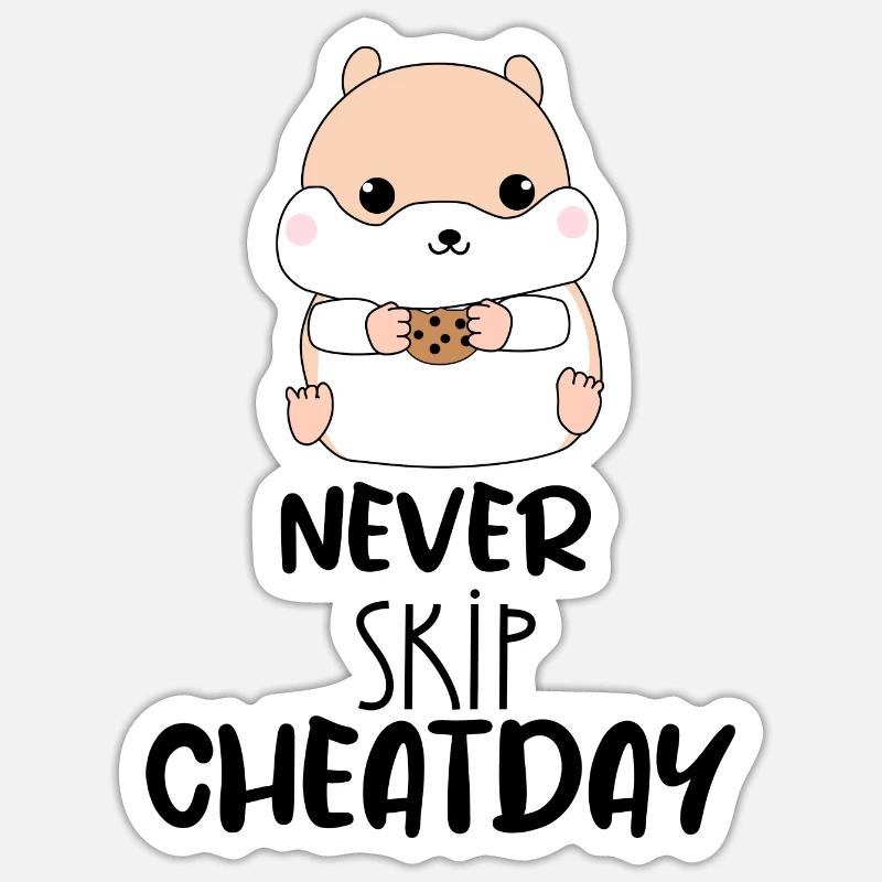 Hamster Never Skip Cheatday Sticker Größe S (10 x 10 cm)