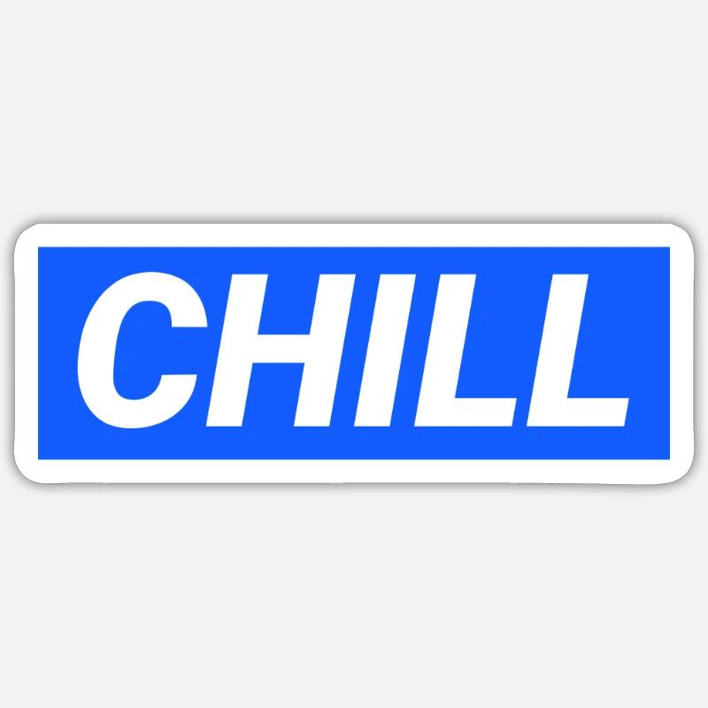 Chill - Sticker size S (10 x 10 cm) - white matte