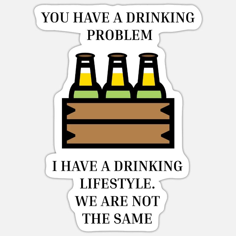 Problèmes d’alcool - Sticker taille S (10 x 10 cm) - blanc mat